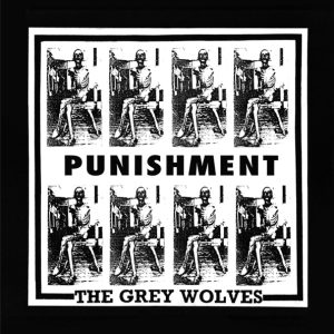 GREY WOLVES - PUNISHMENT CD
