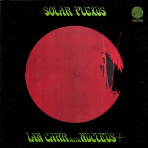 CARR IAN AND THE NUCLEUS - SOLAR PLEXUS LP