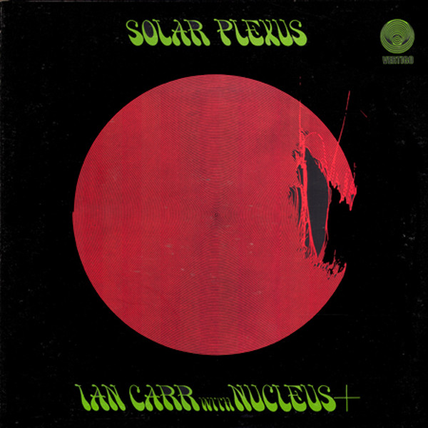 CARR IAN AND THE NUCLEUS - SOLAR PLEXUS LP
