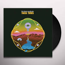 DREAM SYNDICATE - THESE TIMES LP