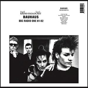 BAUHAUS - BBC RADIO ONE 81-82 LP