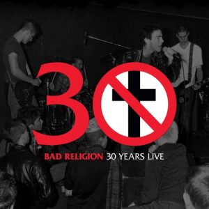 BAD RELIGION - 30 YEARS ALIVE LP