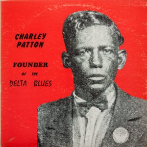 PATTON CHARLEY - FOUNDER OF THE DELTA BLUES colored vinyl LP