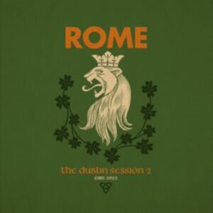 ROME - THE DUBLIN SESSION 2 LP