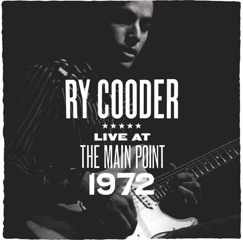 COODER RY - LIVE AT THE MAIN POINT 1972 RSD 2025 LP