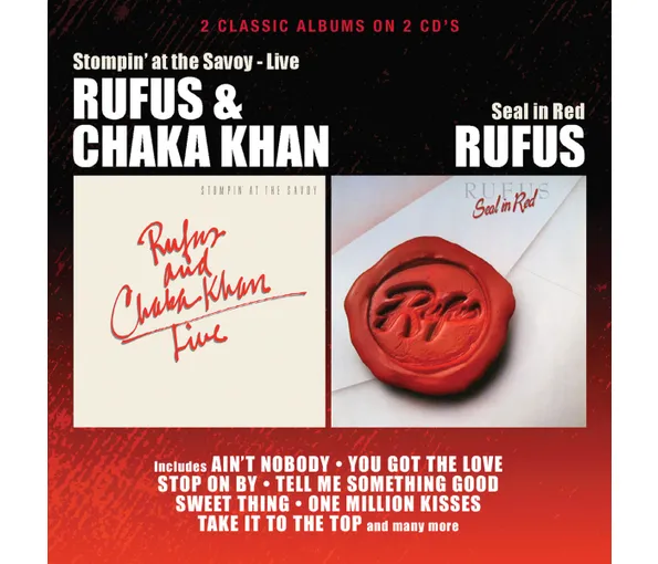 RUFUS/CHAKA KHAN - STOMPIN' AT THE SAVOY/SEAL IN RED CD2