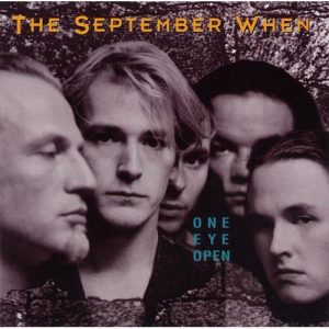 SEPTEMBER WHEN - ONE EYE OPEN LP