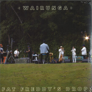 FAT FREDDY'S DROP - WAIRUNGA LP2