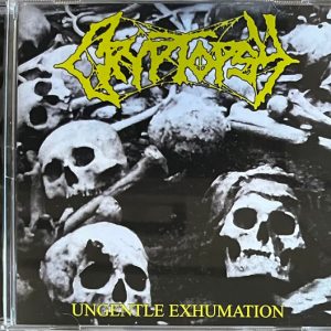 CRYPTOPSY - UNGENTLE EXHUMATION CD