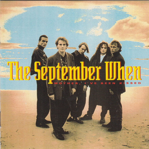 SEPTEMBER WHEN - MOTHER I'VE BEEN KISSED LP