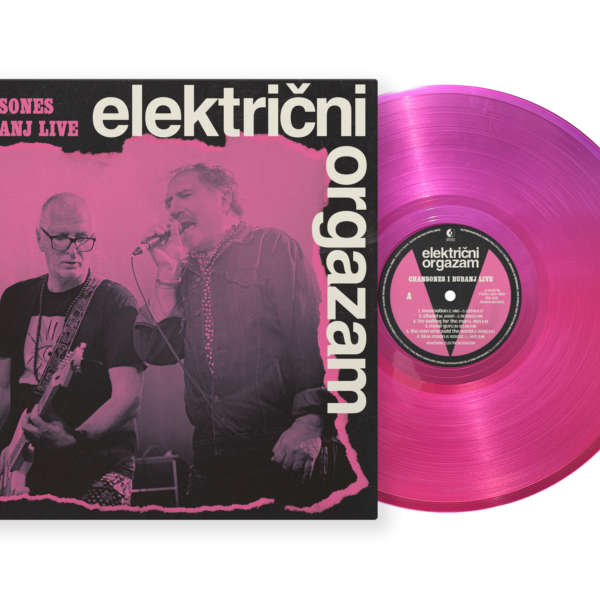 ELEKTRIČNI ORGAZAM - CHANSONES I BUBANJ LIVE colored vinyl LP