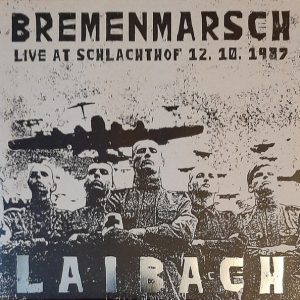 LAIBACH - BREMENMARSCH LP