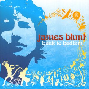BLUNT JAMES - BACK TO BEDLAM
