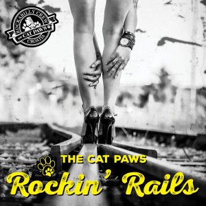 CAT PAWS - ROCKIN' RAILS CD