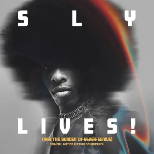 SLY & THE FAMILY STONE - SLY LIVES! (AKA THE BURDEN OF BLACK GENIUS) LP