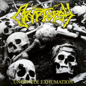 CRYPTOPSY - UNGENTLE EXHUMATION LP