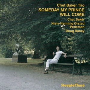 BAKER CHET - SOMEDAY MY PRINCE WILL COME CD
