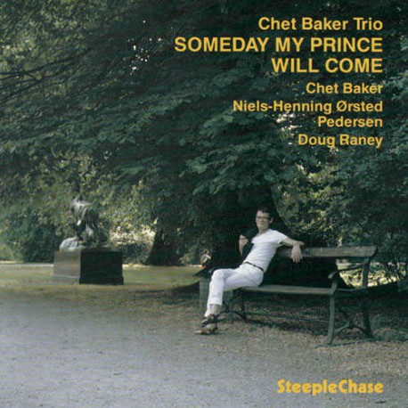 BAKER CHET - SOMEDAY MY PRINCE WILL COME CD