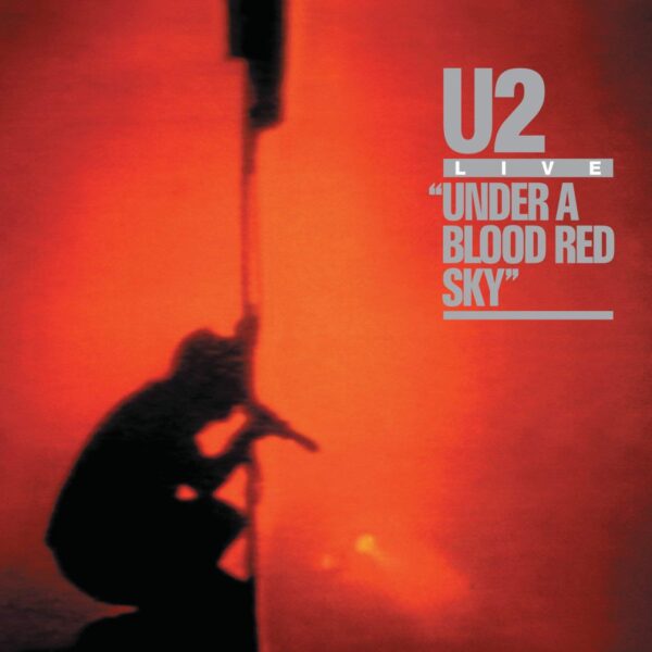 U2 - UNDER A BLOOD RED SKY: LIVE LP