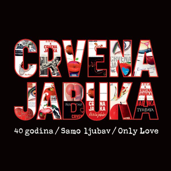 CRVENA JABUKA - 40 GODINA/SAMO LJUBAV/ONLY LOVE CD2