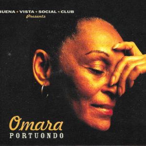 PORTUONDO OMARA - BUENA VISTA SOCIAL CLUB PRESENTS...OMARA PORTUONDO