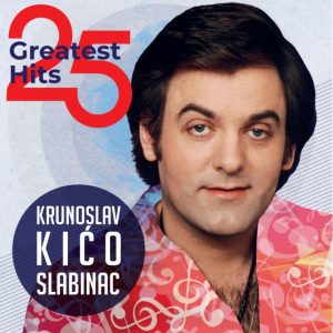 SLABINAC KIĆO - 25 GREATEST HITS LP2