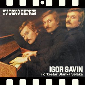 SAVIN IGOR - YU DISCO EXPRES LP