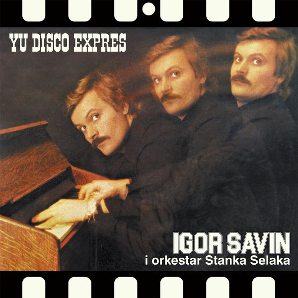 SAVIN IGOR - YU DISCO EXPRES LP
