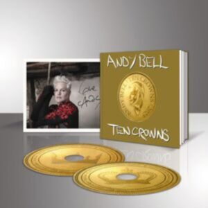 BELL ANDY - TEN CROWNS deluxe limited edition CD2