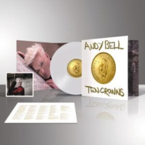 BELL ANDY - TEN CROWNS white vinyl LP