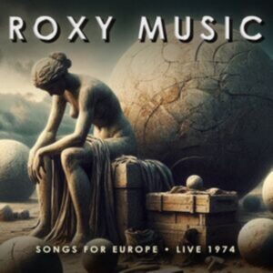ROXY MUSIC - SONGS FOR EUROPE - LIVE 1974 CD2