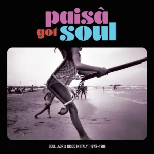 V.A. - PAISA GOT SOUL - SOUL, AOR & DISCO ITALY 1977-1986 LP2