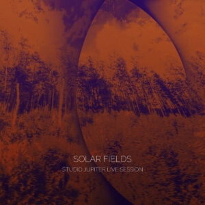 SOLAR FIELD - STUDIO JUPITER LIVE SESSION LP