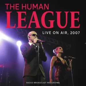 HUMAN LEAGUE - LIVE ON AIR, 2007 CD