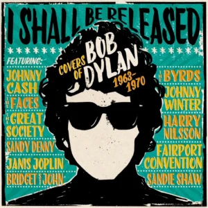 V./A. - I SHALL BE RELEASED BOB DYLAN COVERS 1963-1970 CD3