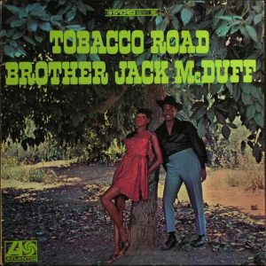 McDUFF JACK BROTHER - TOBACCO ROAD LP