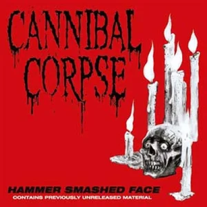 CANNIBAL CORPSE - HAMMER SMASHED FACE LP