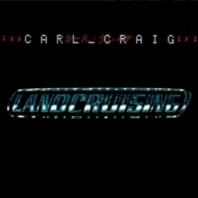 CRAIG CARL - LANDCRUISING CD