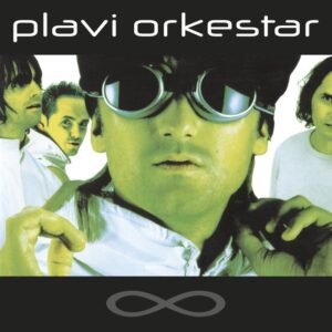 PLAVI ORKESTAR - INFINITY LP