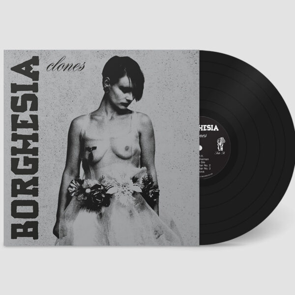 BORGHESIA - CLONES LP