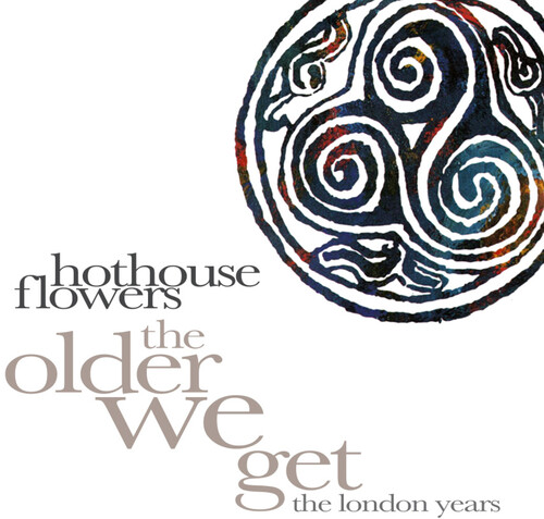 HOTHOUSE FLOWER - SOLDER WE GET CD8