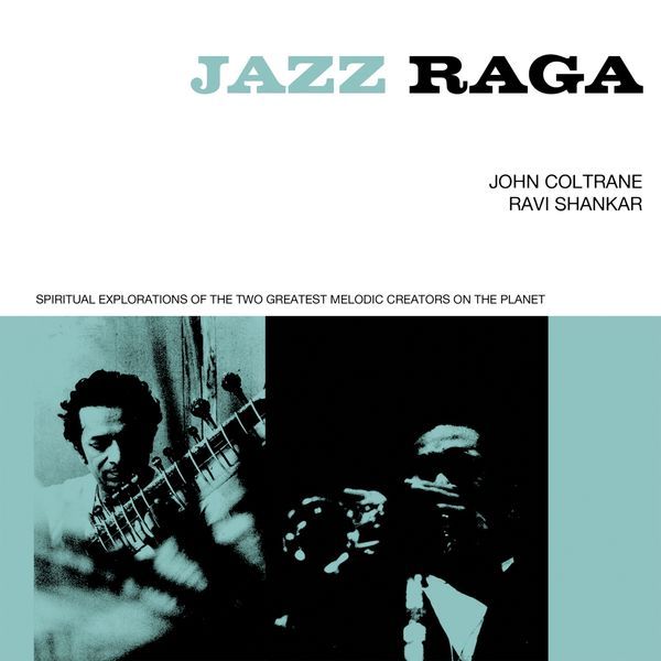 COLTRANE/SHANKAR - JAZZ RAGA CD3