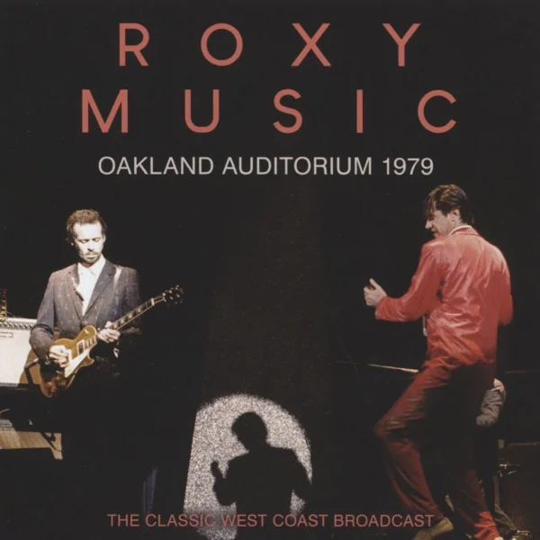 ROXY MUSIC - OAKLAND AUDITORIUM 1979  CD