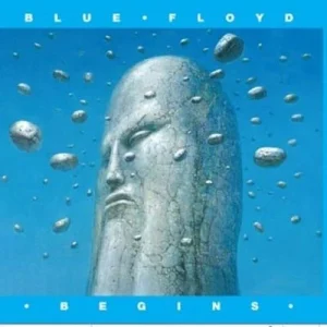 BLUE FLOYD - BEGINS CD2