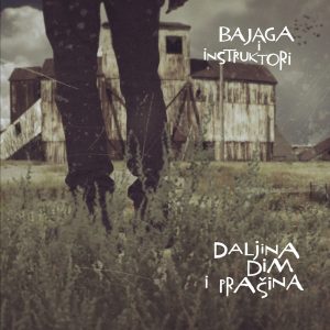 BAJAGA - DALJINA DIMA I PRAŠINA...LP