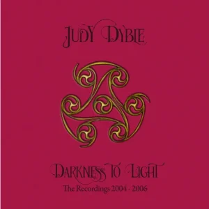 DYBLE JUDY - DARKNESS TO LIGHT CD3