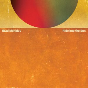 MEHLDAU BRAD - RIDE INTO THE SUN LP
