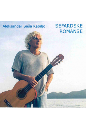 KABILJO ALEKSANDAR SAŠA - SEFARDSKE ROMANSE CD