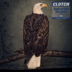 CLUTCH - BOOK OF  BAD DECISIONS CD