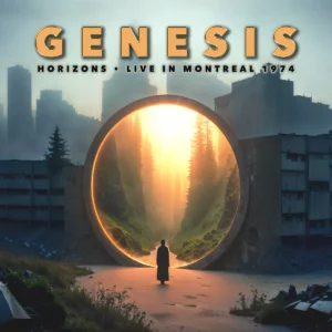 GENESIS - HORIZON: LIVE IN MONTREAL 1974 CD2